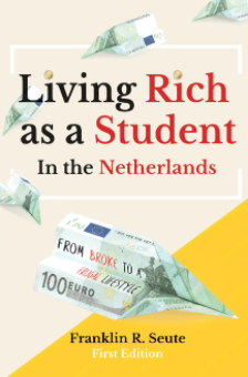 Living Rich as a Student in the Netherlands- From Broke to a Frugal Lifestyle